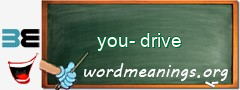 WordMeaning blackboard for you-drive